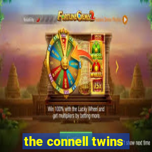 the connell twins